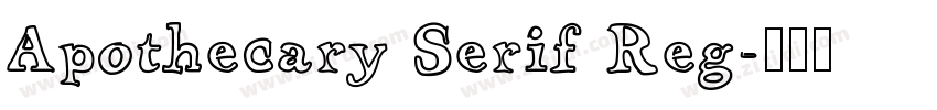 Apothecary Serif Reg字体转换